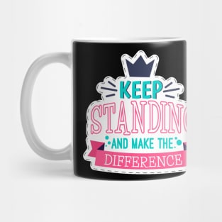 Keep Standing Mug